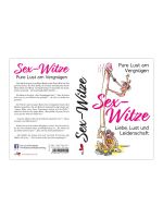 Pure Lust am Vergnügen: Sex-Witze-Buch
